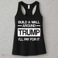 Build a Wall Around Trump I'll Pay For It Women's Tank Top thumb 3