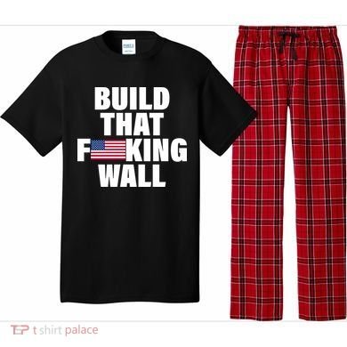 Build That F*cking Wall Pajama Set
