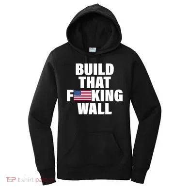 Build That F*cking Wall Women's Hoodie