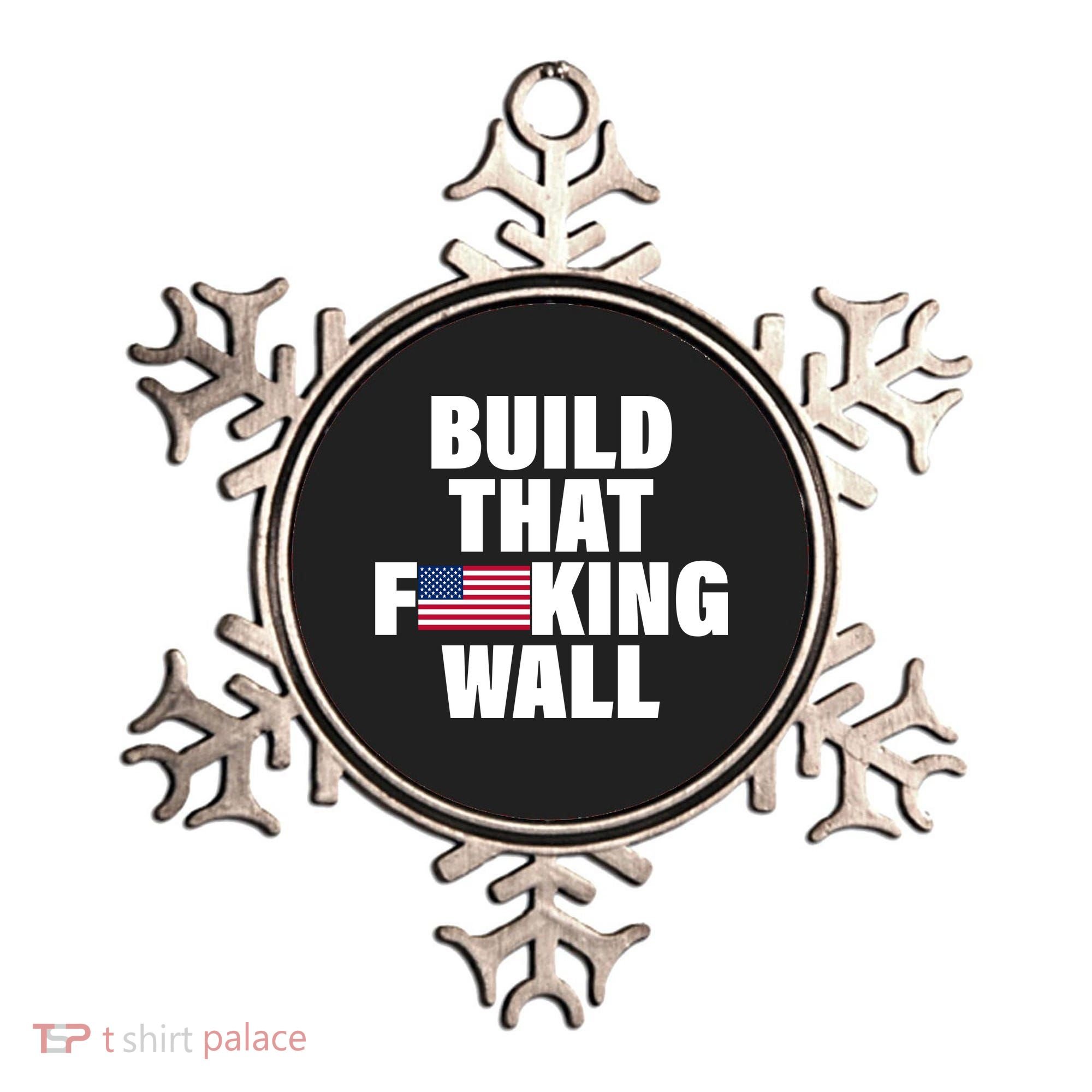 Build That F*cking Wall Ornament