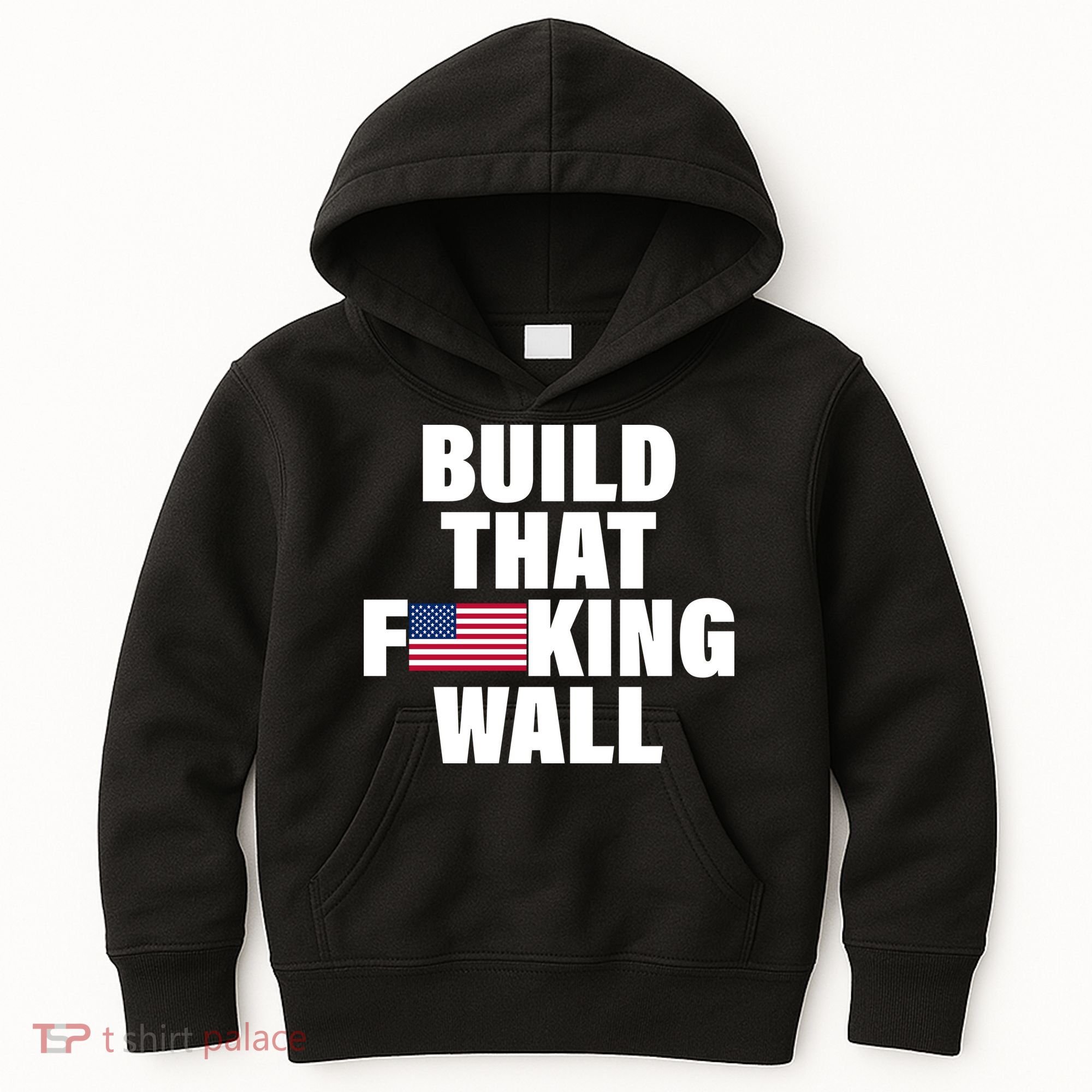 Build That F*cking Wall Kids Hoodie