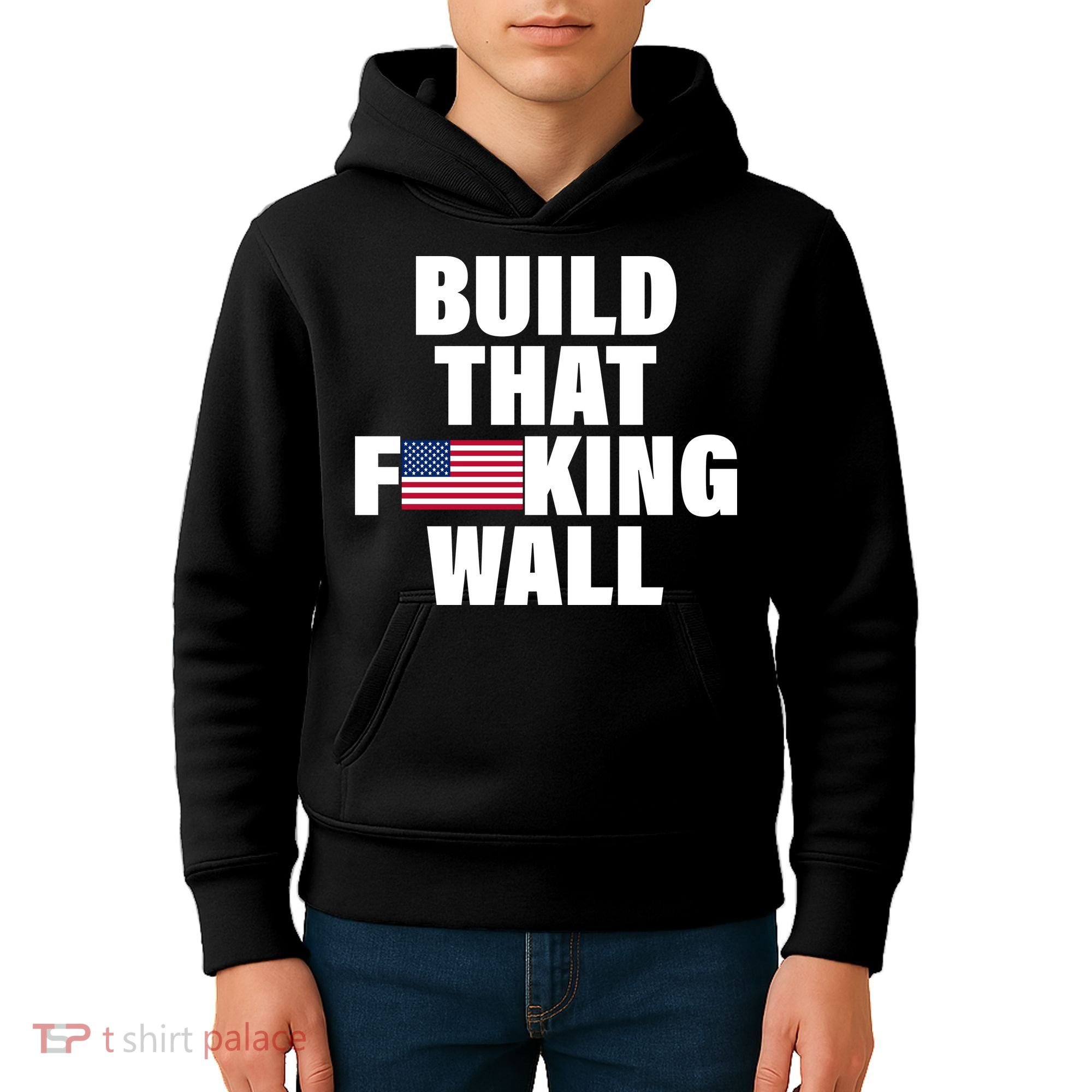 Build That F*cking Wall Kids Hoodie