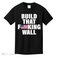 Build That F*cking Wall Kids T-Shirt thumb 0