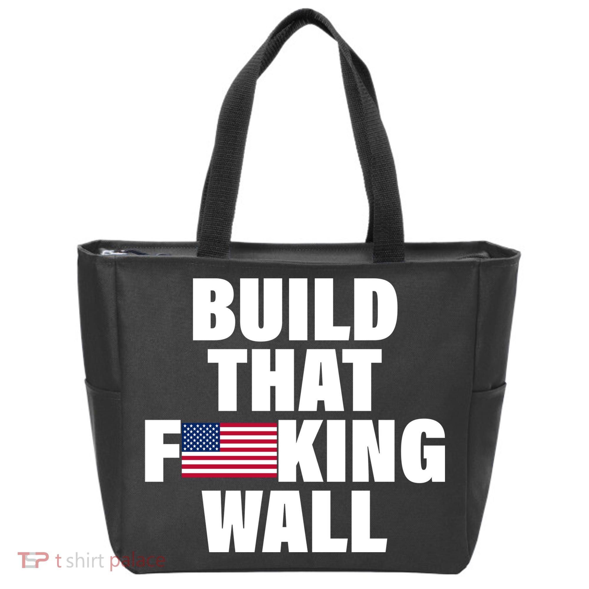 Build That F*cking Wall Tote Bag