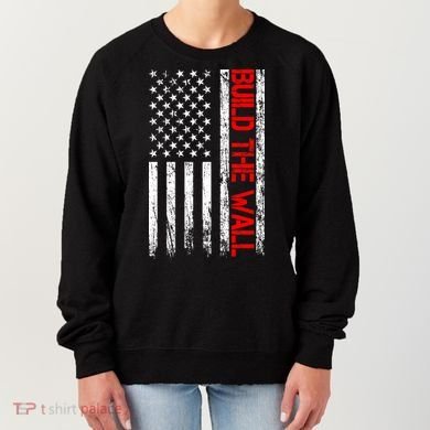 Build The Wall Distressed Flag Women's Sweatshirt
