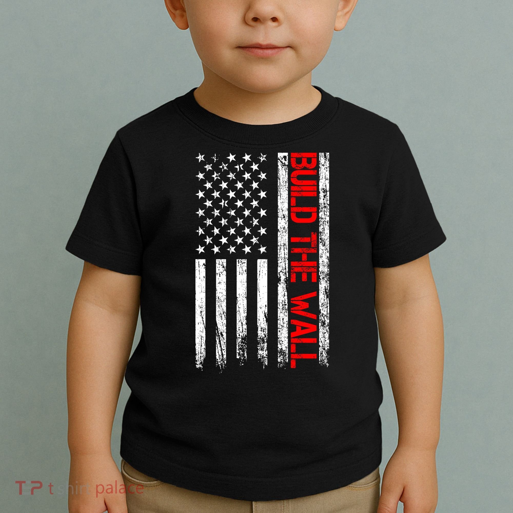 Build The Wall Distressed Flag Toddler T-Shirt