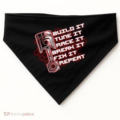 Build Tune Race Break Fix Repeat USA-Made Doggie Bandana