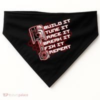 Build Tune Race Break Fix Repeat USA-Made Doggie Bandana thumb 0