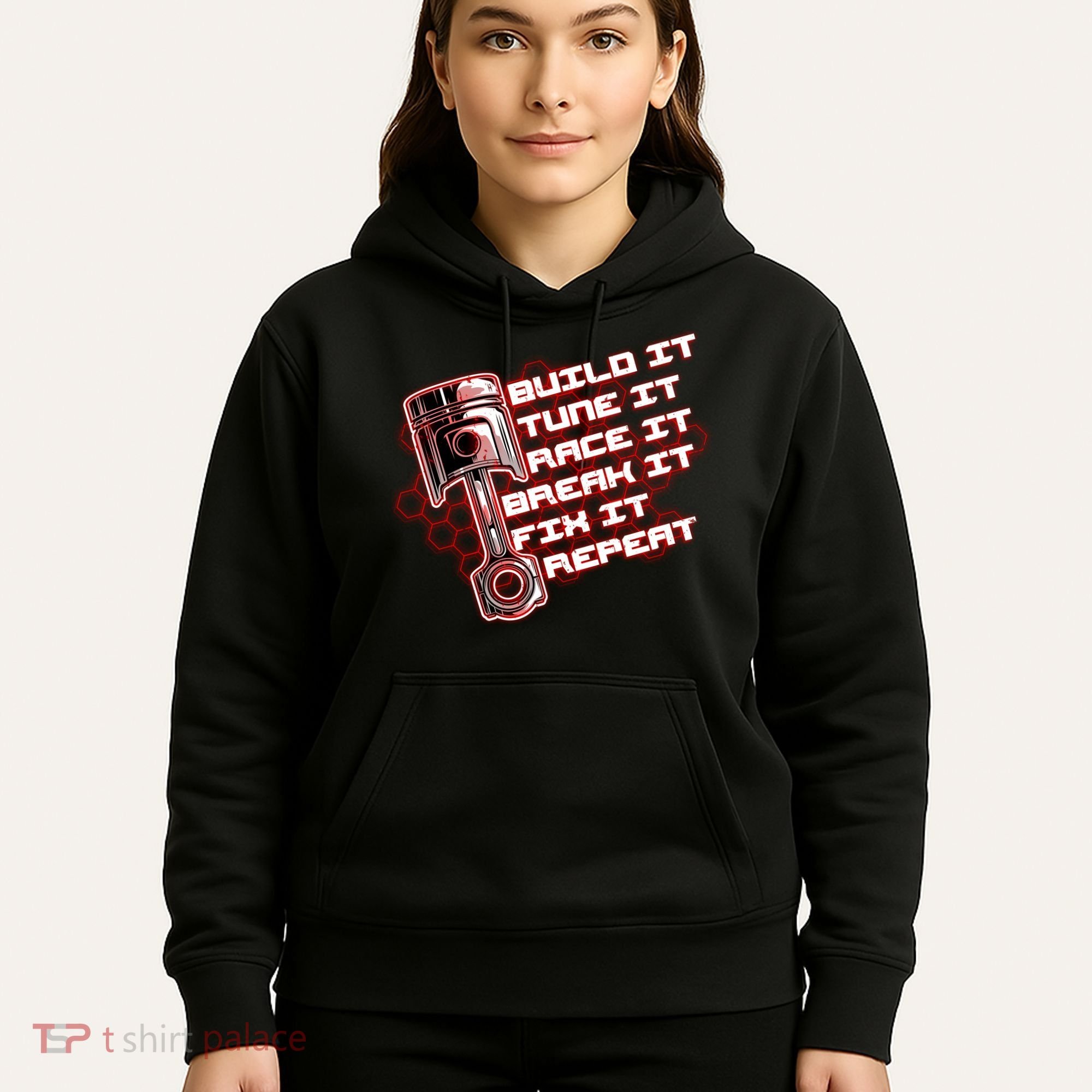 Build Tune Race Break Fix Repeat Hoodie