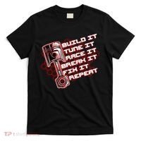 Build Tune Race Break Fix Repeat T-Shirt thumb 0