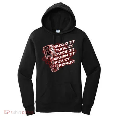Build Tune Race Break Fix Repeat Women's Hoodie