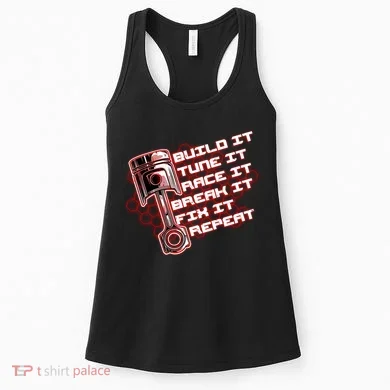 Build Tune Race Break Fix Repeat Women's Tank Top