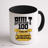 Built 100th Birthday All Original Part Coffee Mug thumb 1