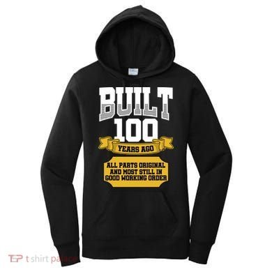 Built 100th Birthday All Original Part Women's Hoodie