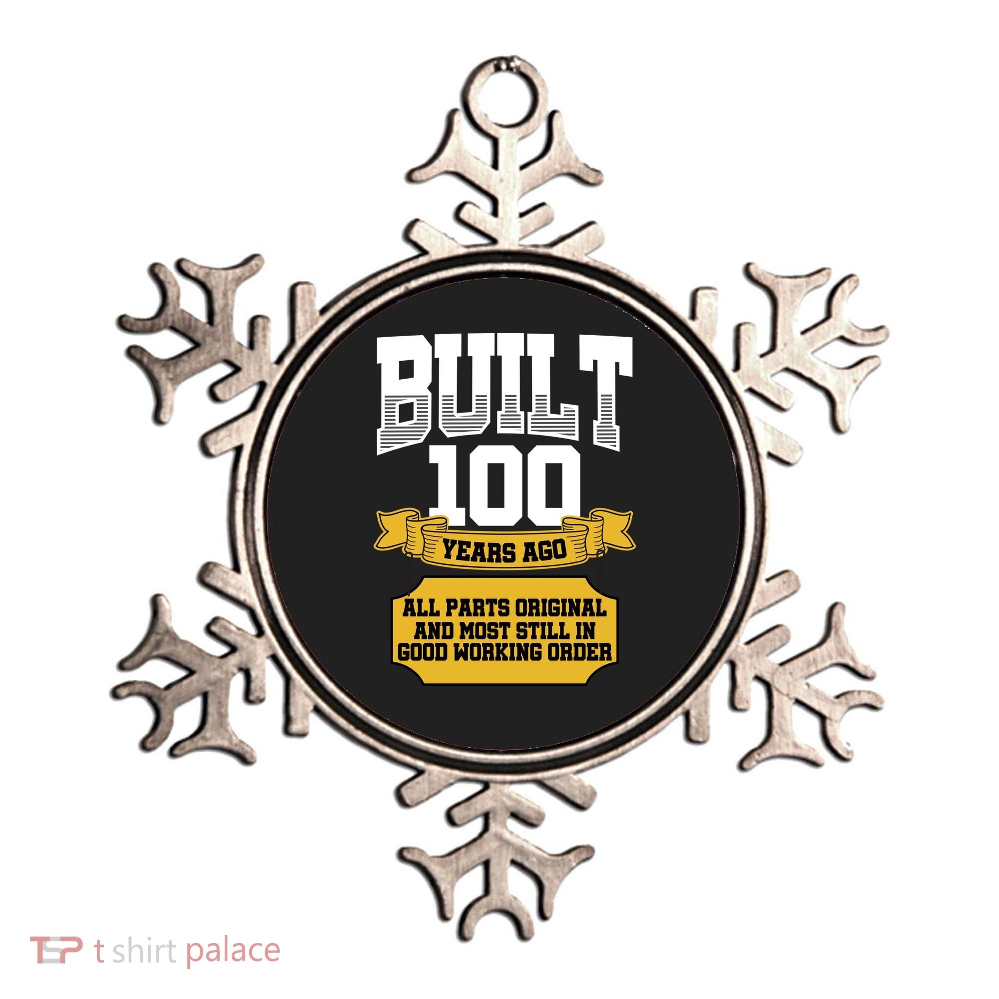 Built 100th Birthday All Original Part Ornament
