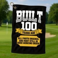 Built 100th Birthday All Original Part Golf Towel thumb 1
