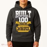 Built 100th Birthday All Original Part Hoodie thumb 2