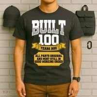 Built 100th Birthday All Original Part T-Shirt thumb 6