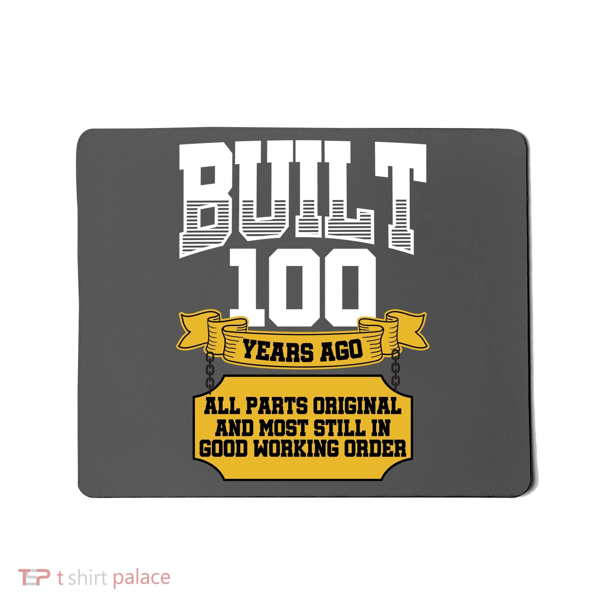Built 100th Birthday All Original Part Mousepad