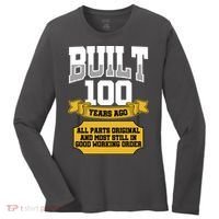 Built 100th Birthday All Original Part Women's Long Sleeve Shirt thumb 0