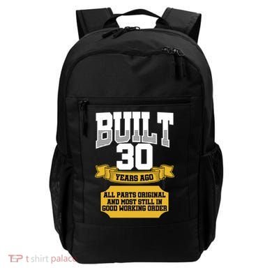 Built 30th Birthday All Original Part Backpack