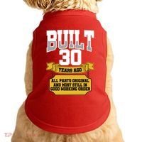 Built 30th Birthday All Original Part Doggie Tank thumb 0