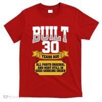 Built 30th Birthday All Original Part T-Shirt thumb 0