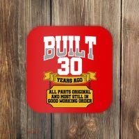 Built 30th Birthday All Original Part Coaster thumb 0