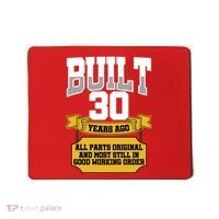 Built 30th Birthday All Original Part Mousepad thumb 0