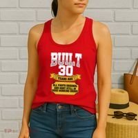 Built 30th Birthday All Original Part Women's Tank Top thumb 2