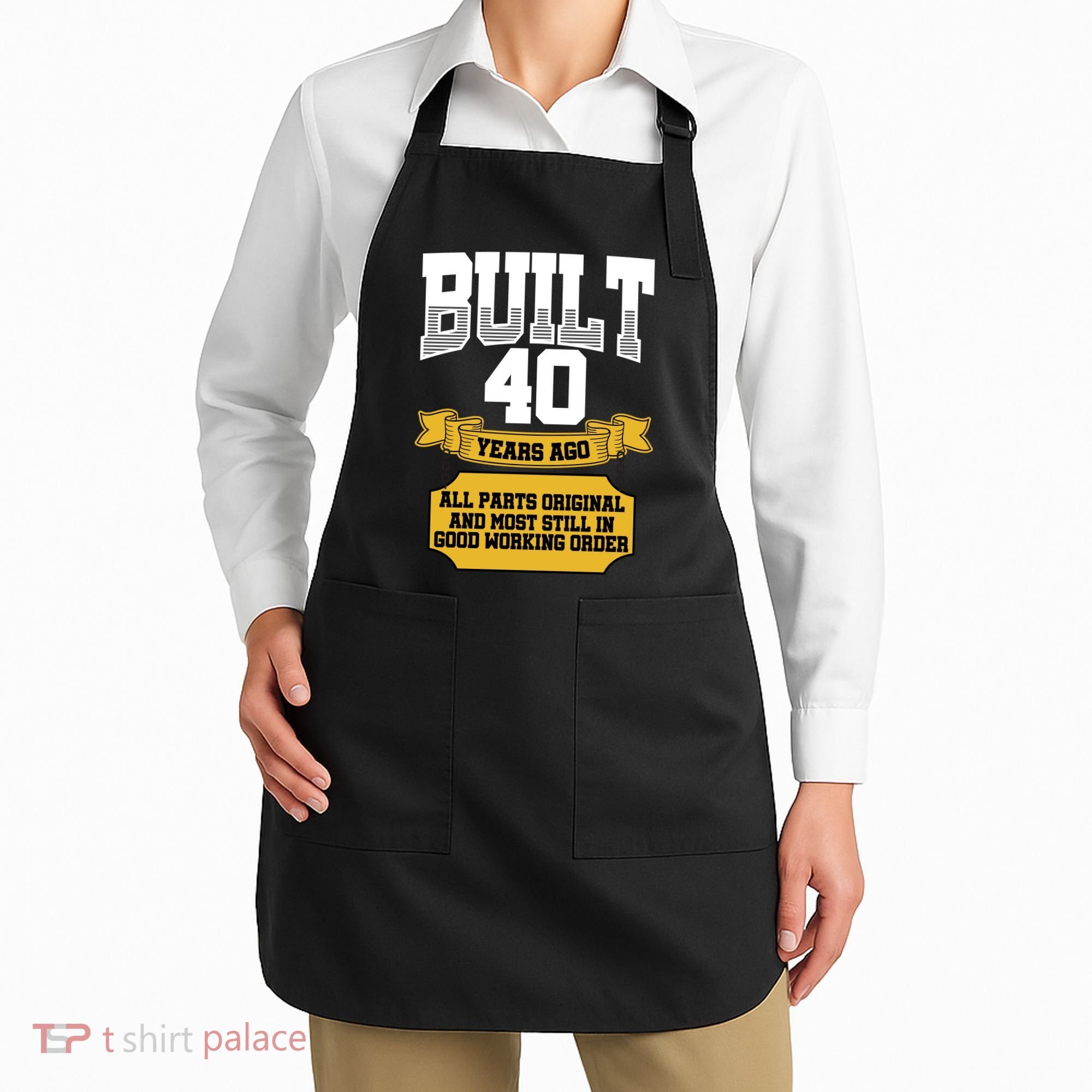 Built 40th Birthday All Original Part Apron