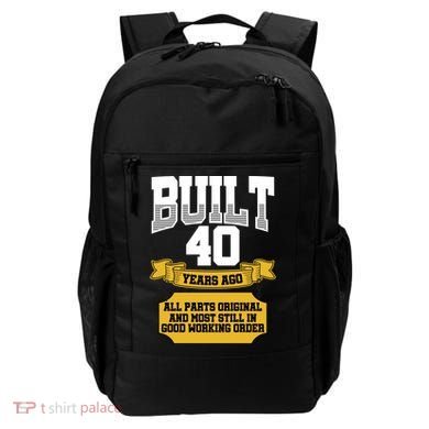 Built 40th Birthday All Original Part Backpack