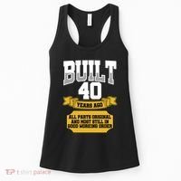 Built 40th Birthday All Original Part Women's Tank Top thumb 0