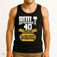 Built 40th Birthday All Original Part Tank Top thumb 3