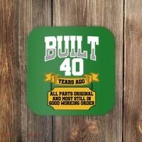 Built 40th Birthday All Original Part Coaster thumb 0