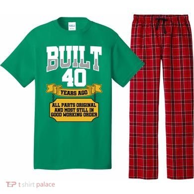 Built 40th Birthday All Original Part Pajama Set