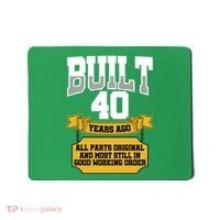 Built 40th Birthday All Original Part Mousepad thumb 0