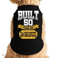 Built 50th Birthday All Original Part Doggie Tank thumb 0