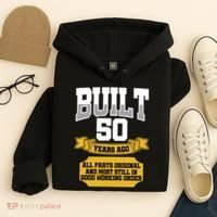 Built 50th Birthday All Original Part Hoodie thumb 4