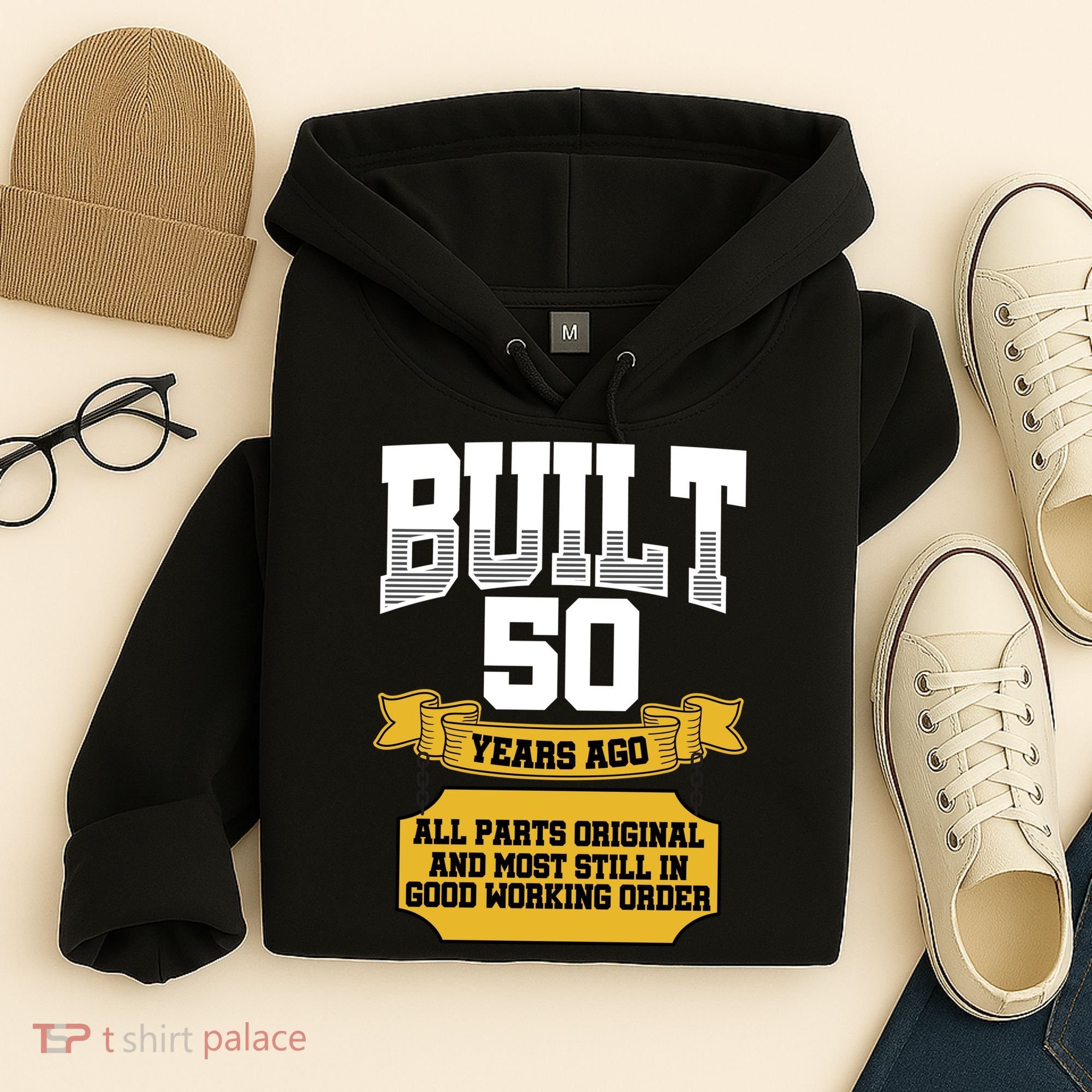 Built 50th Birthday All Original Part Hoodie
