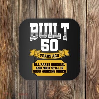 Built 50th Birthday All Original Part Coaster