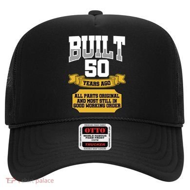 Built 50th Birthday All Original Part Hat