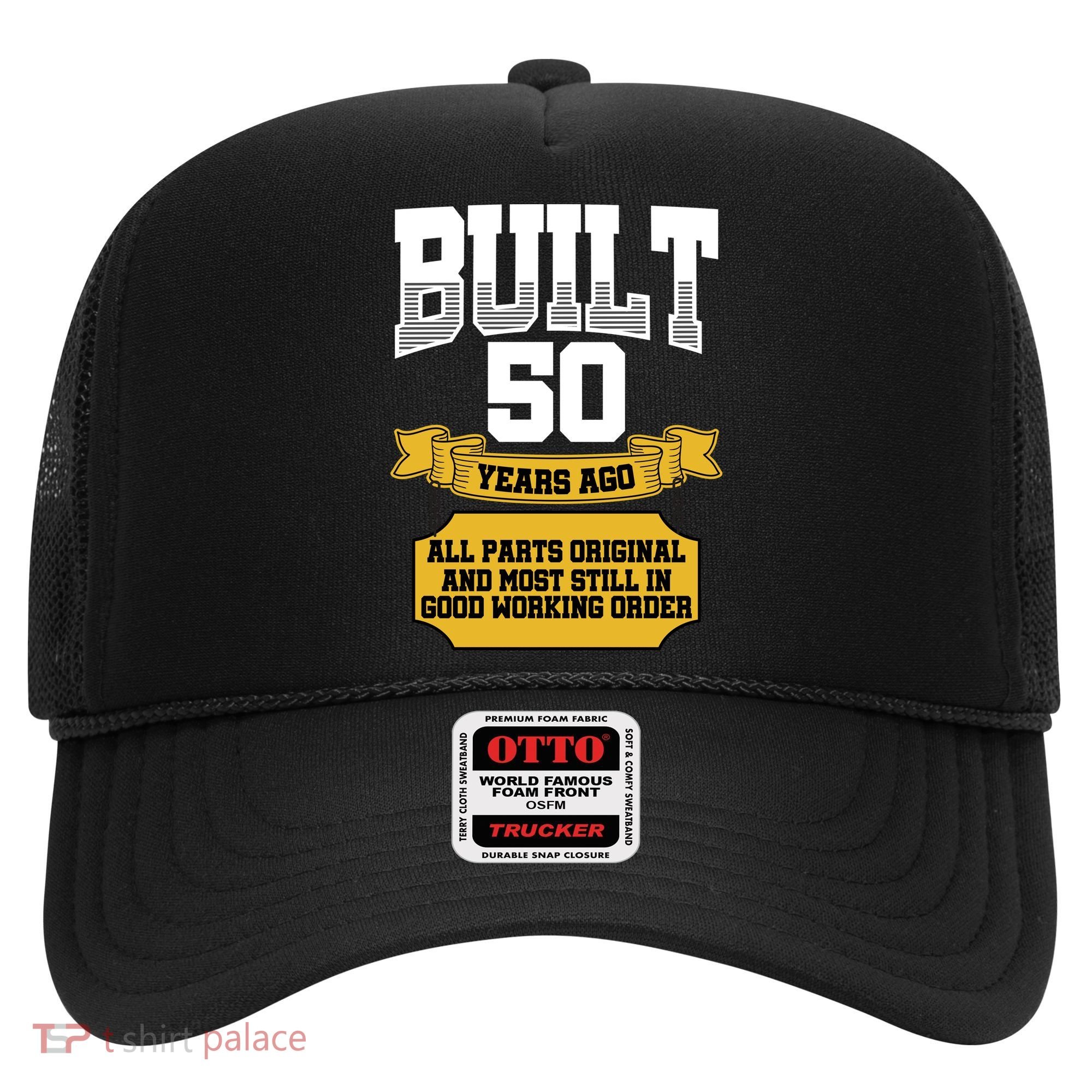 Built 50th Birthday All Original Part Hat