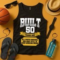 Built 50th Birthday All Original Part Tank Top thumb 4