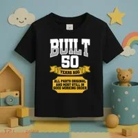 Built 50th Birthday All Original Part Toddler T-Shirt thumb 3