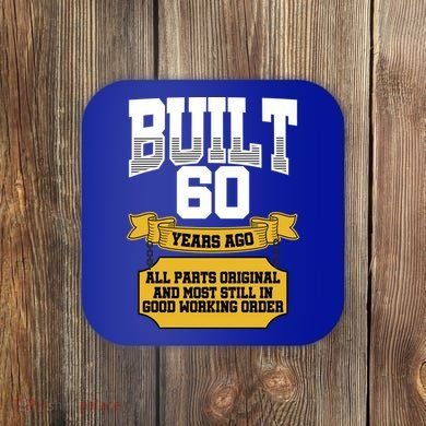 Built 60th Birthday All Original Part Coaster