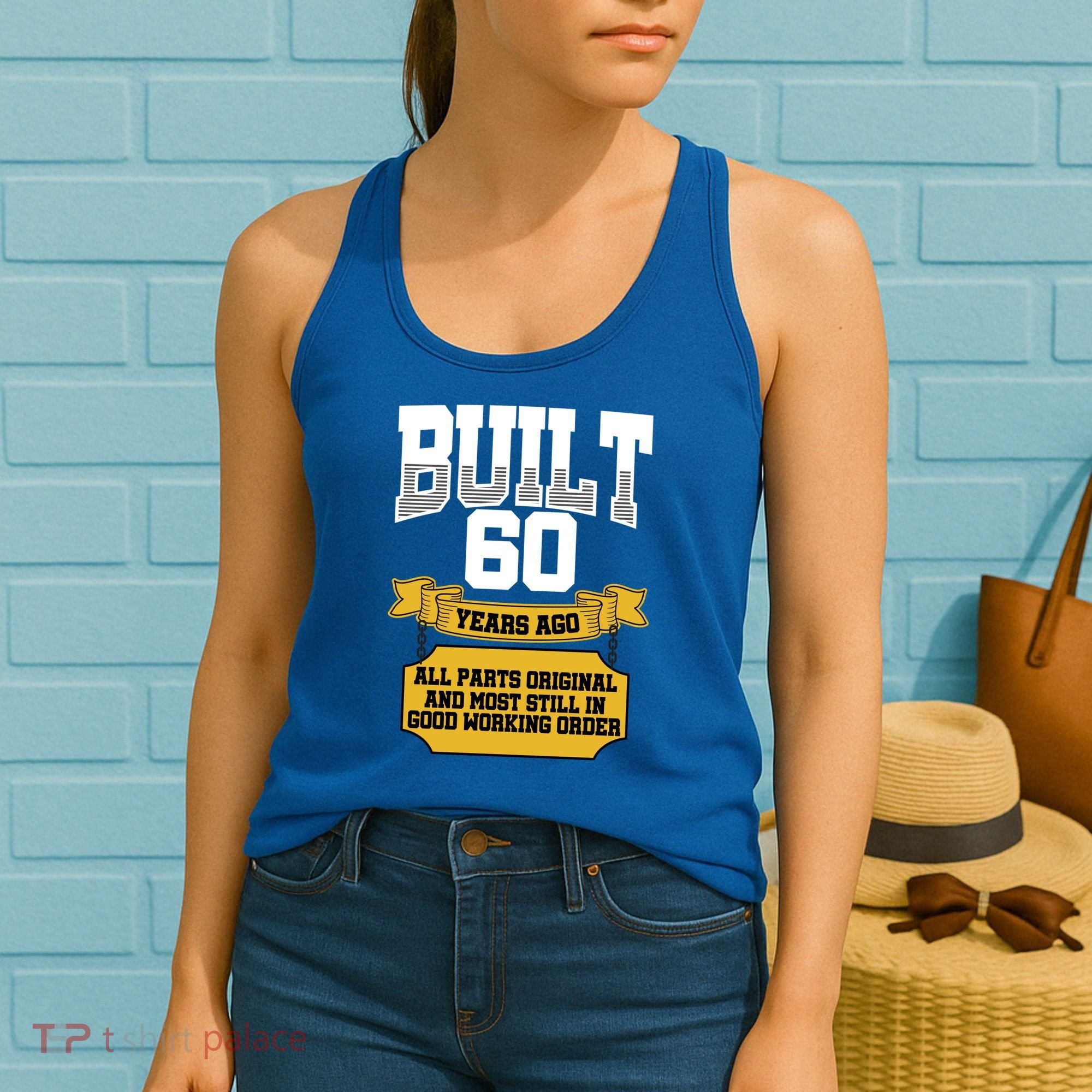 Built 60th Birthday All Original Part Women's Tank Top