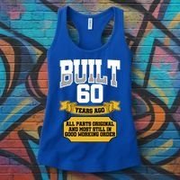 Built 60th Birthday All Original Part Women's Tank Top thumb 3