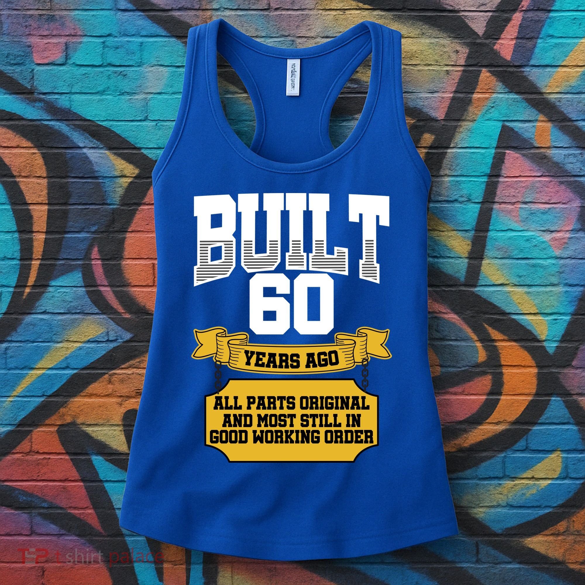 Built 60th Birthday All Original Part Women's Tank Top