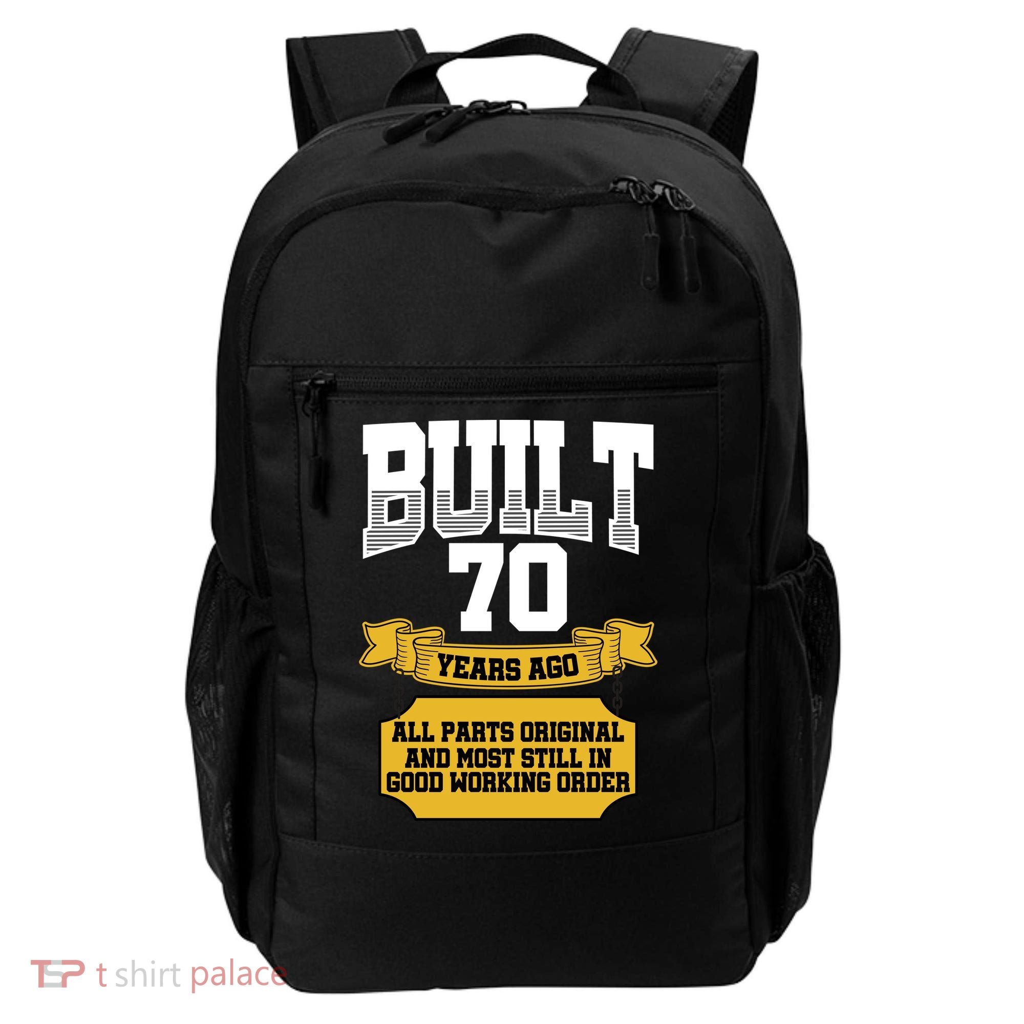 Built 70th Birthday All Original Part Backpack